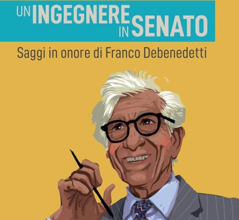 “Un ingegnere in Senato. Saggi in onore di Franco Debenedetti”