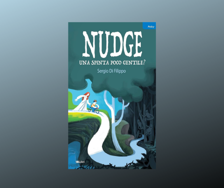 “Nudge-Una spinta poco gentile?” di Sergio Di Filippo