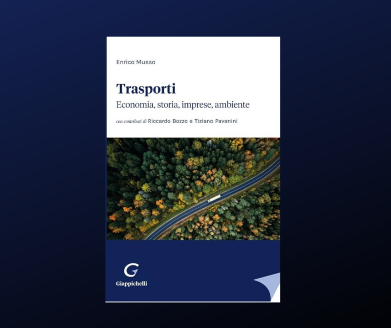 “Trasporti-Economia, storia, imprese, ambiente” di Enrico Musso