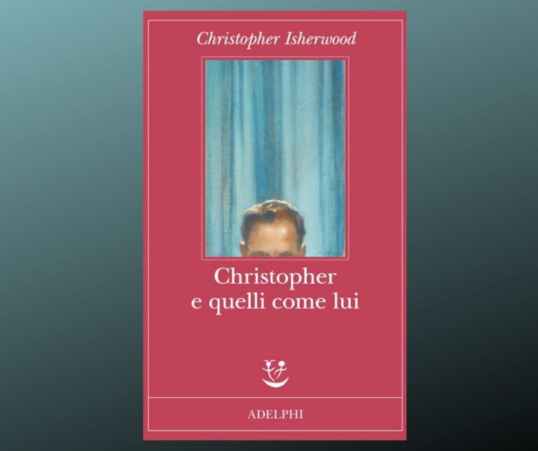 Christopher e quelli come lui di Christopher Isherwood