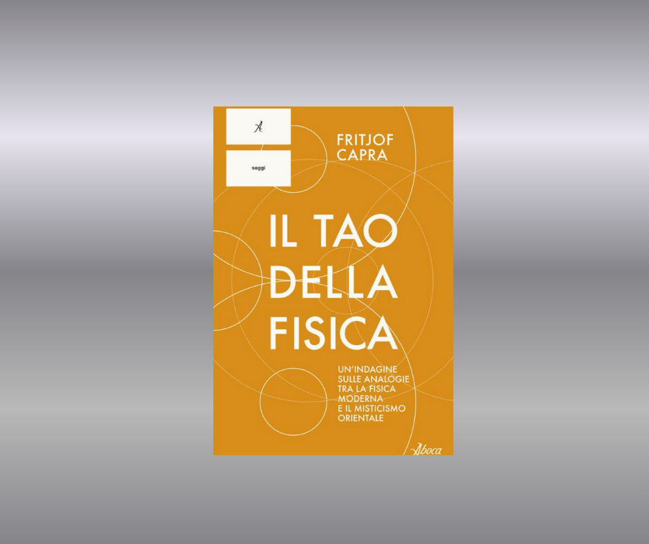 Il Tao della fisica di Fritjof Capra, edizione di Aboca Il Tao della fisica di Fritjof Capra, edizione di Aboca