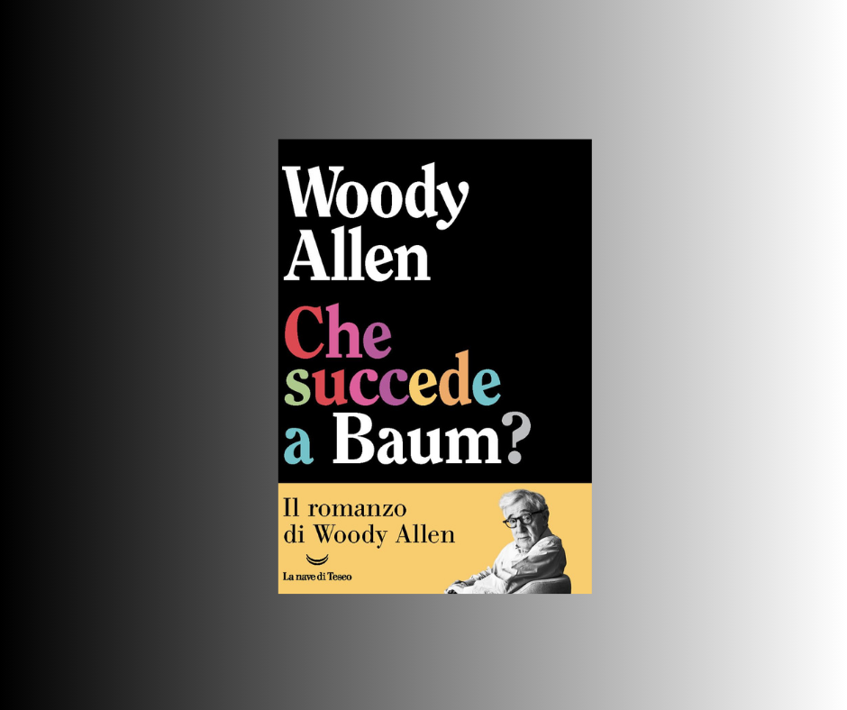 “Che succede a Baum?” di Woody Allen “Che succede a Baum?” di Woody Allen
